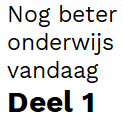 Pak je rol - Nog beter onderwijs vandaag - Dl. 1